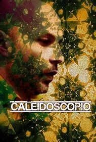 caleidoscopio imdb|Caleidoscopio (2013) .
